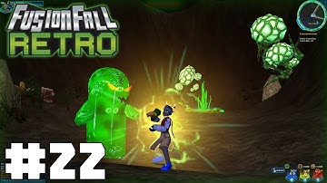 Fusionfall Retro #22 | Nano BLOO | (Fusionfall Playthrough)