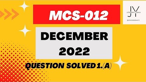 MCS-012 | Solved Question | December 2022 | Ignou Question Paper | @JY2.0