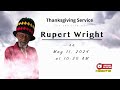 Thanksgiving service for the rupert wright