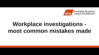 Workplace investigations - most common mistakes made Net Worth