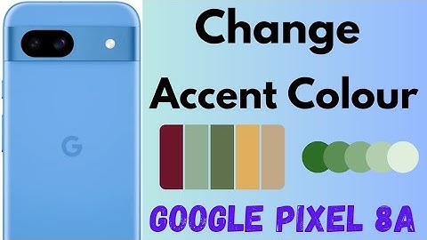 How to Change Accent Color in Pixel 8a 5G | Set Wallpaper Colors or Basic Colors