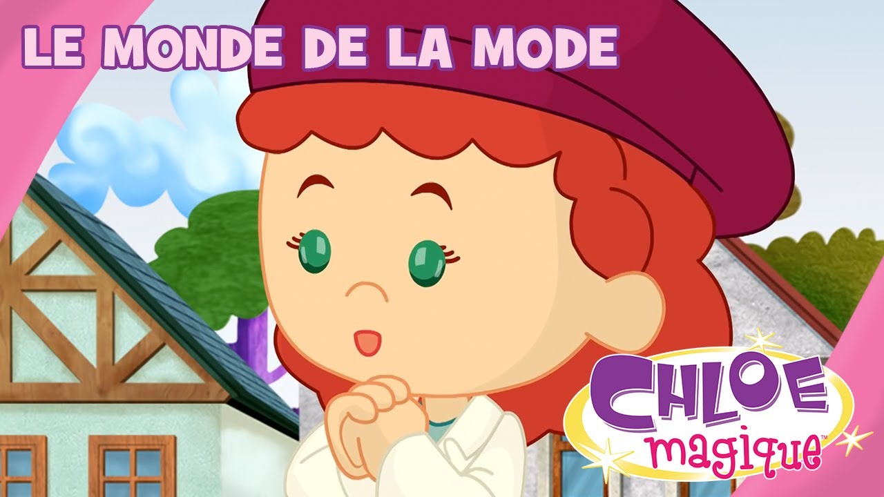 Chloe Magique Le monde de la mode S2E15 YouTube