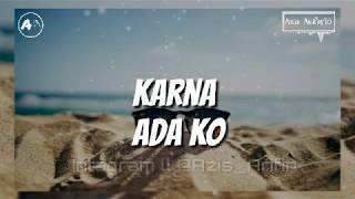 NEW GVME. lyrics Video KARNA ADA KO. (story WA)