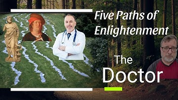 The Five Paths of Enlightenment: Part 1 - The Doctor