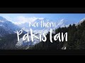 Northern Pakistan | Cinematic Travel Video | Khunjerab Pass, Fairy Meadows, Gilgit-Baltistan, Hunza