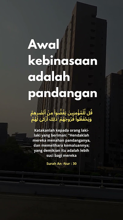 Allah Azza Wa Jalla telah memerintahkan hamba-hambanya untuk menundukkan pandangan.