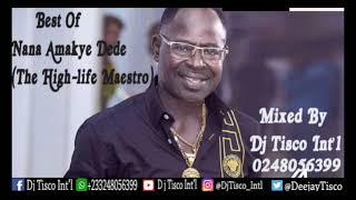 Best Of Amakye Dede Mixtape  By Dj Tisco Int'l 0248056399