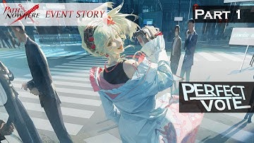 Path to Nowhere Event Story: Perfect Vote Part 1