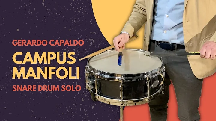 Gerardo Capaldo: "Campus Manfoli" Snare Drum Solo