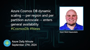 Azure Cosmos DB dynamic scaling -- per region and per... - Azure Daily Minute Podcast - 27-SEP-2024