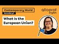 What Is the European Union? | Contemporary World | Alloprof