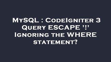MySQL : CodeIgniter 3 Query ESCAPE 