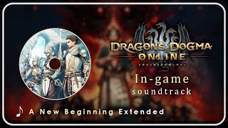 Dragons Dogma Online OST : A New Beginning | Extended