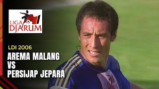 AREMA Malang VS PERSIJAP Jepara - LDI 2006 #LAGAKLASIK