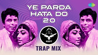 Yeh Parda Hata Do 2.0 - Trap Mix | SRT MIX | Ultimate Hindi Remix | Retro Remix