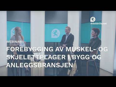 Webinar: Forebygging av muskel- og skjelettplager i bygg- og anleggsbransjen