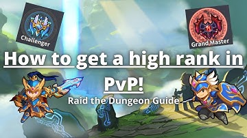 【Raid the Dungeon】How to push to HIGH RANKS in PVP!