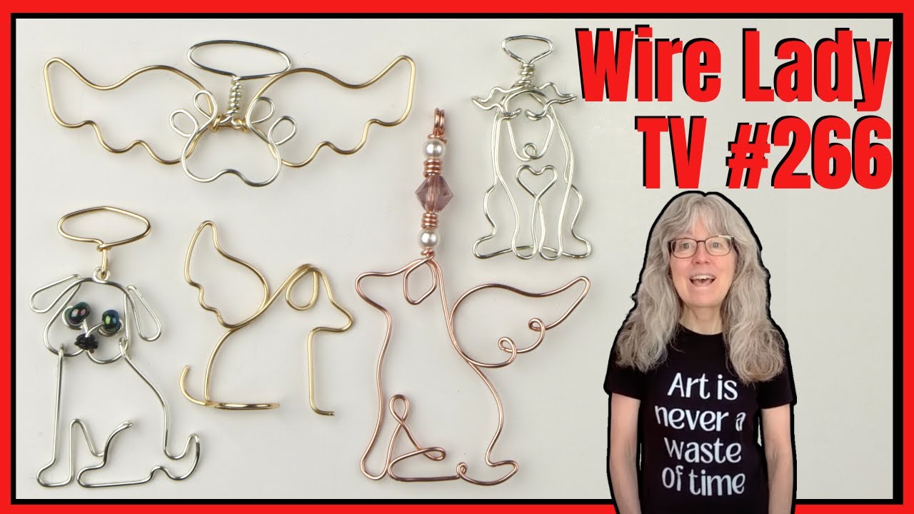 Making Dog Angel Pendants// Wire Lady TV Ep 266 Livestream Replay