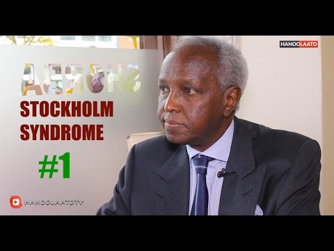 HANOOLAATO:  Stockholm Syndrome Dr. Fidow Qeybti 1-aad