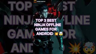 Top 3 Best Offline Ninja games | Best offline Ninja Games 🤯💥 #ninjagames #shorts #top3games