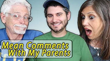 Reading Mean Comments with my Parents