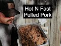 Hot N Fast Pulled Pork