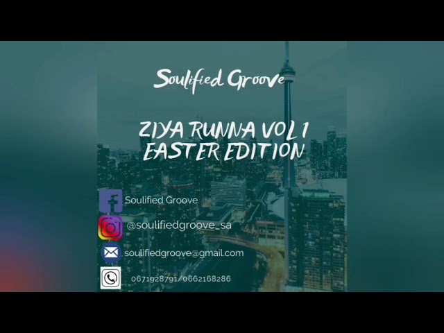 Ziya Runna Vol1 (Easter edition) by Soulified Groove