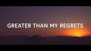 Tenth Avenue North - Greater Than All My Regrets (Lyrics) chords