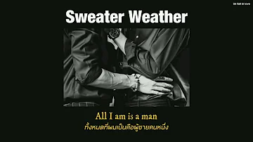 [ THAISUB | แปลไทย ] Sweater Weather - The Neighborhood