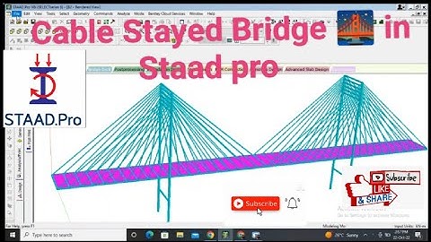 Cable Stayed Bridge - Design,  construction, Testing in Staad pro #staadprotutorial