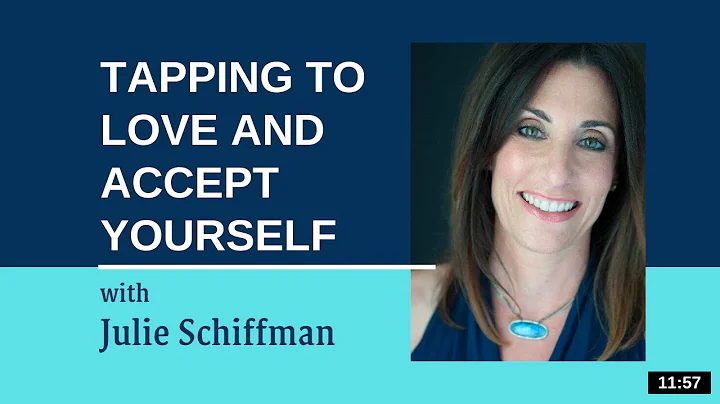 Tapping to Love and Accept Yourself: EFT Tapping w...