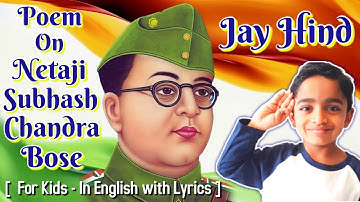 Poem On Netaji Subhash Chandra Bose - Netaji Poem - Poem On Subhash Chandra Bose Jayanti
