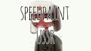 Speedpaint - USSR - [countryhumans]