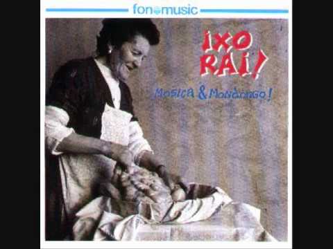 Ixo Rai! — Mosica & Mondongo (!Mas Magra!) (Ixo Rai!)