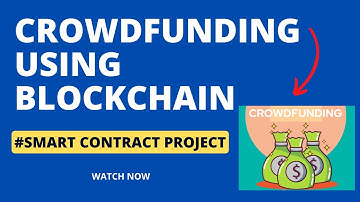 Crowdfunding met behulp van blockchainproject || Blockchain-eindjaarsproject