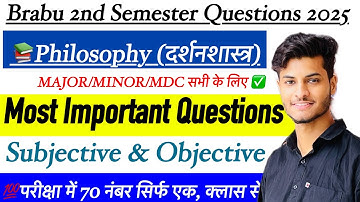 Philosophy Ba 2nd Semester | Important Questions 2025 ✅ Subjective + Objective | For 2024-28 