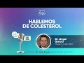 Podcast 3  hablemos de colesterol