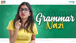 GRAMMAR NAZI || Wirally Originals || Tamada Media