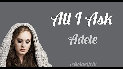 Adele - All I Ask | Video Lirik | terjemahan |
