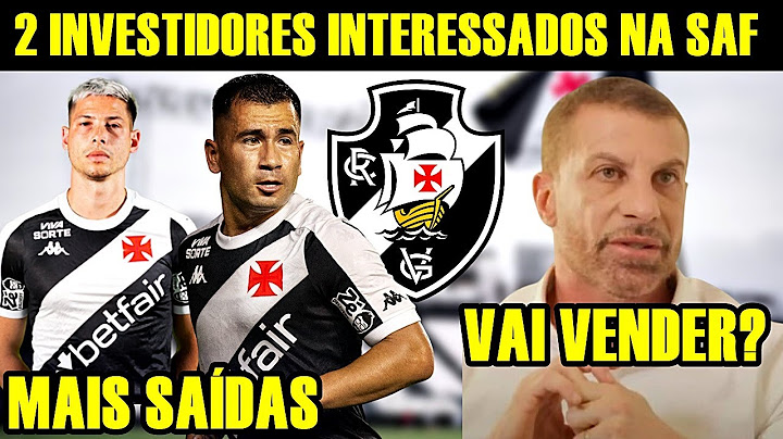 EMPRESÁRIOS INTERESSADOS NA SAF | JEAN DAVID SAINDO | VASCO X FORTALEZA | ÚLTIMAS NOTÍCIAS DO VASCO