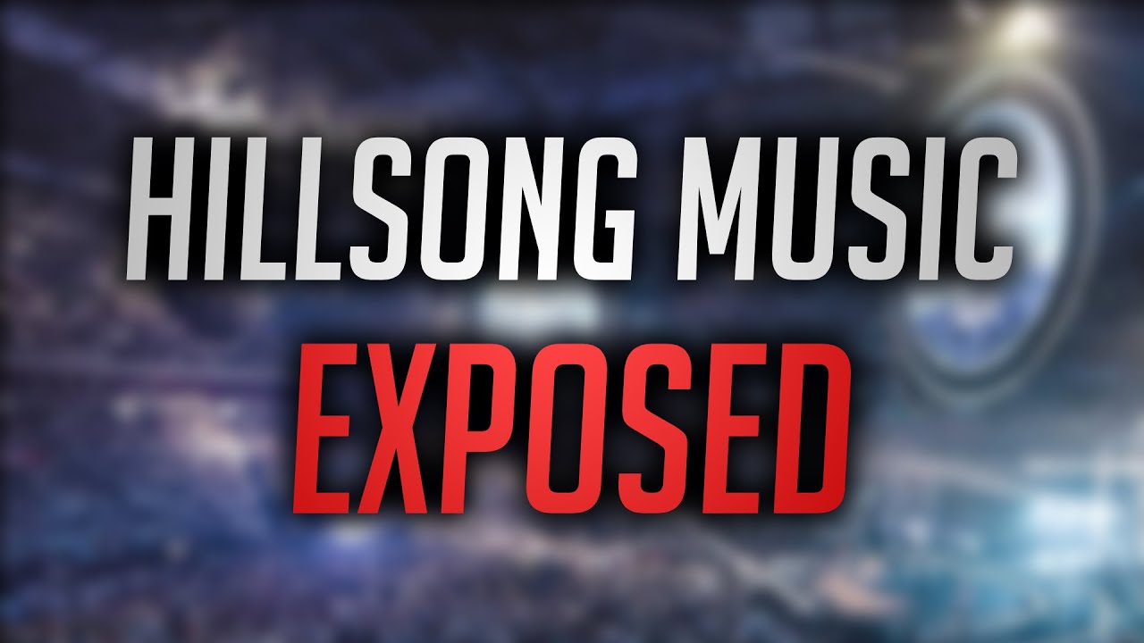 Hillsong Music Exposed YouTube