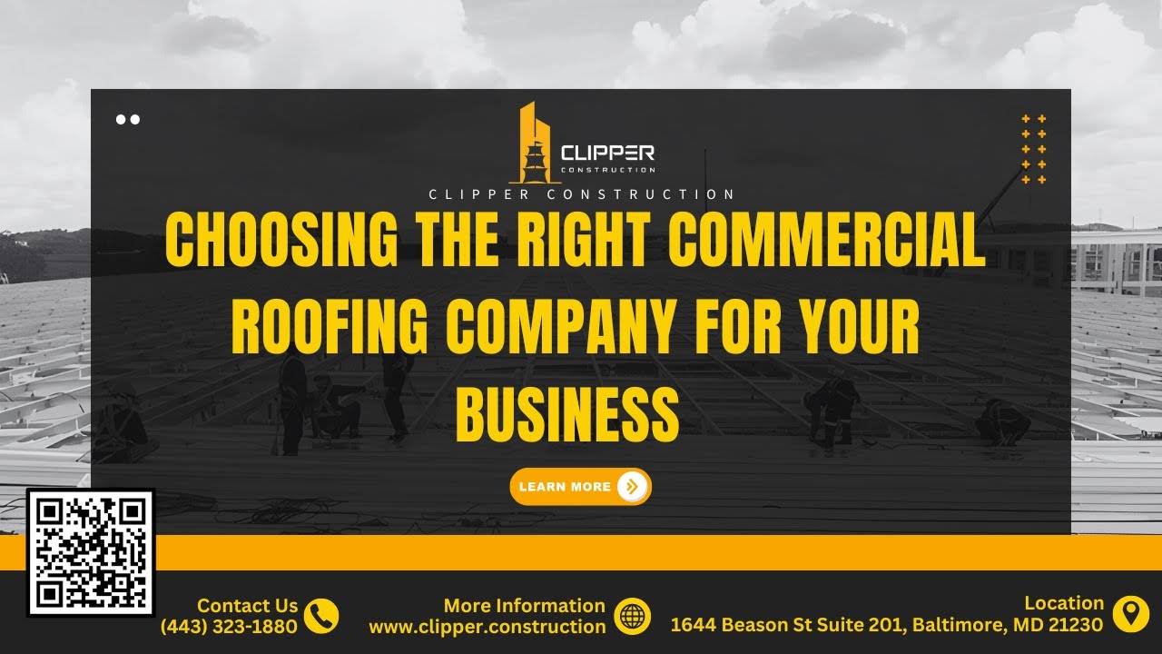 Choosing the Right Commercial Roofing Company for Your Business ...