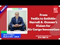 From FedEx to SolitAir: Hamdi A. Osman’s Vision for Air Cargo Innovation
