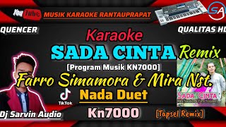 TAPSEL - SADA CINTA REMIX KARAOKE [NEW VERSION] | FARRO SIMAMORA & MIRA NASUTION