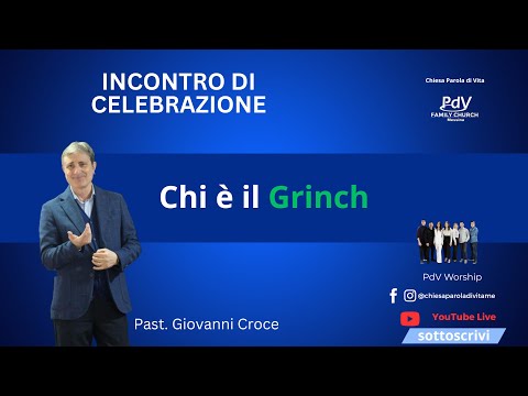 Chi è il Grinch | Past. Giovanni Croce | 21/12/2025