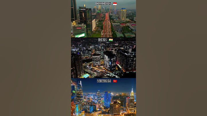 Indonesia 🇮🇩 vs India V's vietnam 🇻🇳 #nightveiw #asiancities #india #skyview #vietnam #indonesia