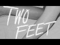 Two Feet - Go Fuck Yourself Extended