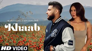 Khaab Karan Aujla (Official Video) Karan Aujla New Song | Sonam Bajwa | New Punjabi Song 2023