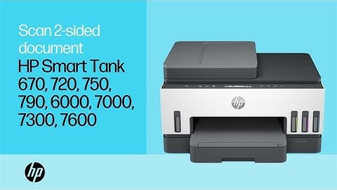 Scan two-sided documents | HP Smart Tank 670, 720, 750, 790, 6000, 7000, 7300, 7600 printers