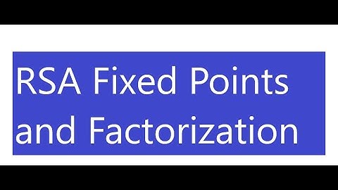RSA Fixed Points - Part 4
